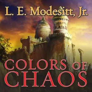 «Colors of Chaos» by L.E. Modesitt