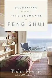 Decorating With the Five Elements of Feng Shui