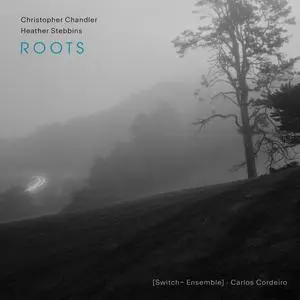 Megan Arns - Christopher Chandler & Heather Stebbins- Roots (2023) [Official Digital Download]