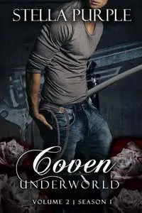«Coven | Underworld (#1.2)» by Stella Purple