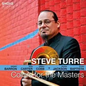 Steve Turre - Colors For The Masters (2016) [Official Digital Download 24-bit/96kHz]