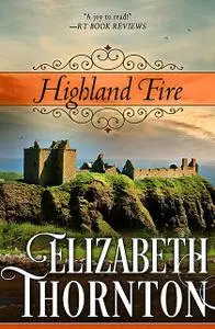 «Highland Fire» by Elizabeth Thornton