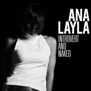 Ana Layla - Introvert and Naked (2023)