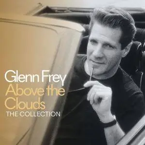 Glenn Frey - Above The Clouds - The Collection (Deluxe Edition) (2018) [Official Digital Download]