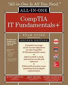 CompTIA IT Fundamentals+ All-in-One Exam Guide, Second Edition (Exam FC0-U61)