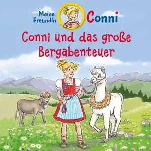 «Conni und das große Bergabenteuer» by Julia Boehme,Hans-Joachim Herwald,Ludger Billerbeck