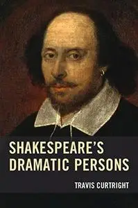 Shakespeare’s Dramatic Persons