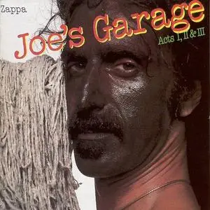 Frank Zappa - Joe's Garage Acts I, II & III (2CD) (1979) {1995 Rykodisc Remaster}