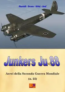 Junkers Ju 88 (Aerei della Seconda Guerra ;ondiale Vol. 22)