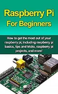 Raspberry Pi For Beginners