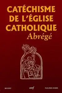 Benoît XVI, "Catéchisme de l'Église Catholique abrégé"