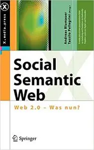 Social Semantic Web: Web 2.0 - Was nun?