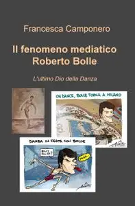 Il fenomeno mediatico Roberto Bolle