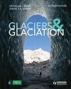 Glaciers and Glaciation, 2nd edition (Repost)