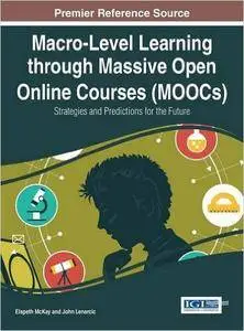 Macro-Level Learning through Massive Open Online Courses: Strategies and Predictions for the Future