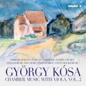 Dirk Hegemann, Lóránt Najbauer & Dániel Pataky - Kósa: Chamber Music with Viola, Vol. 2 (2017)