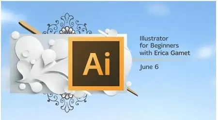 Adobe Creative Apps for Beginners - Day 4 - Illustrator for Beginners - Erica Gamet