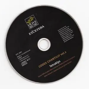 Tetraktys - Codex Chantilly, Vol. 2 (2008) {Olive--Et'cetera KTC 1905}