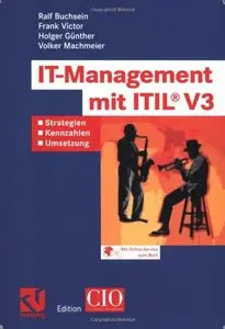 IT-Management mit ITIL® V3: Strategien, Kennzahlen, Umsetzung