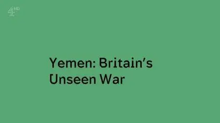 Channel 4 Unreported World - Yemen: Britain's Unseen War (2016)