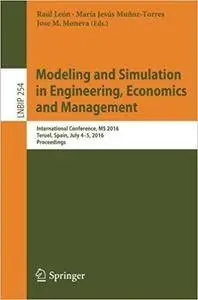 Modeling and Simulation in Engineering, Economics and Management: International Conference, MS 2016