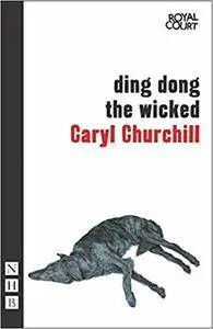 Ding Dong the Wicked