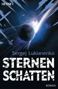 Sergej Lukianenko - Sternenschatten