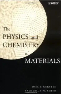 The Physics and Chemistry of Materials
