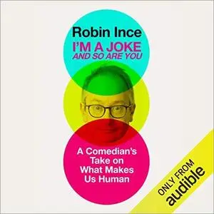 I'm a Joke and So Are You: Reflections on Humour and Humanity [Audiobook]