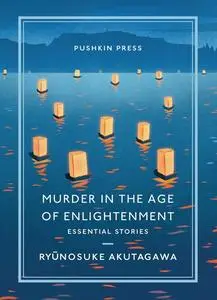 «Murder in the Age of Enlightenment» by Ryunosuke Akutagawa