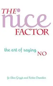 The Nice Factor: The Art of Saying No