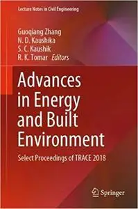 Advances in Energy and Built Environment: Select Proceedings of TRACE 2018