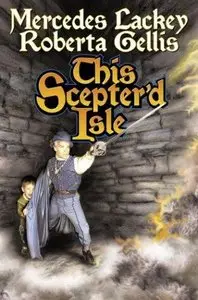  Mercedes Lackey, Roberta Gellis,   "This Scepter'd Isle (The Doubled Edge, Book 1)"