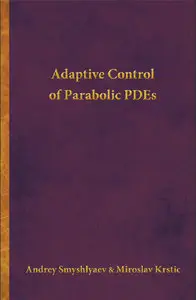 Adaptive Control of Parabolic PDEs (Repost)