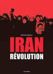 Iran La Révolution (2019)