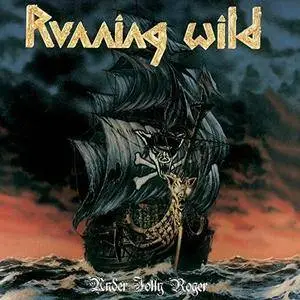 Running Wild - Under Jolly Roger 1987 (2017 Remastered Deluxe Edition)