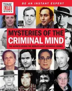 TIME-LIFE Mysteries of the Criminal Mind: The Secrets Behind the World's Most Notorious Crimes