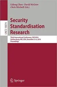 Security Standardisation Research: Third International Conference