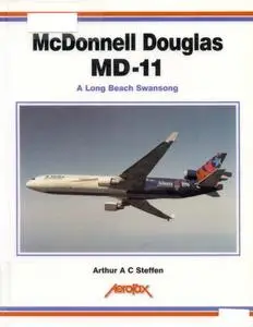 McDonnell Douglas MD-11: A Long Beach Swansong (Aerofax) (Repost)