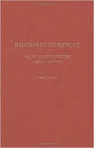 Rhetoric of Revolt: Ho Chi Minh's Discourse for Revolution