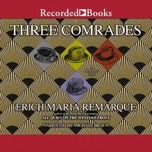 «Three Comrades» by Erich Maria Remarque