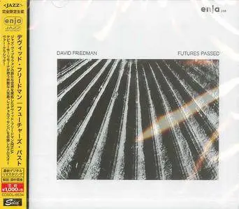 David Friedman - Futures Passed (1976) {Enja Japan CDSOL-6534 rel 2014}