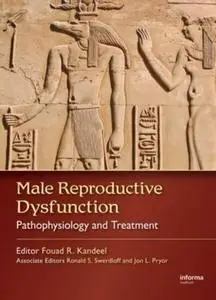 Male Reproductive Dysfunction. Pathophysiology and Treatment