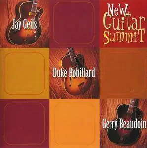 Jay Geils • Duke Robillard • Gerry Beaudoin - New Guitar Summit (2004)