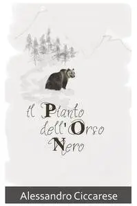 Il pianto dell’orso nero