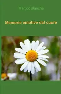 Memorie emotive dal cuore