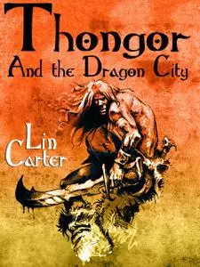 «Thongor and the Dragon City» by Lin Carter