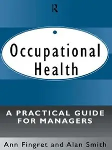Occupational Health: A Practical Guide for Managers (Repost)