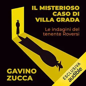 «Il misterioso caso di villa Grada» by Gavino Zucca