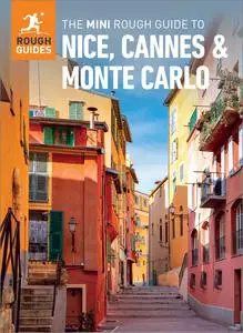 The Mini Rough Guide to Nice, Cannes & Monte Carlo (Mini Rough Guides)